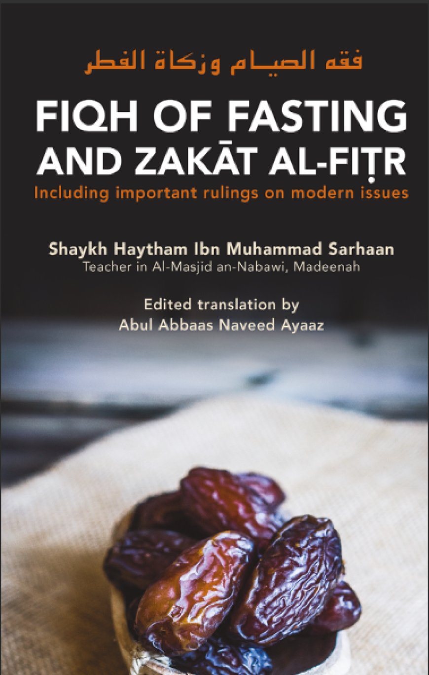 Fiqh of Fasting and Zakaat al-Fitr