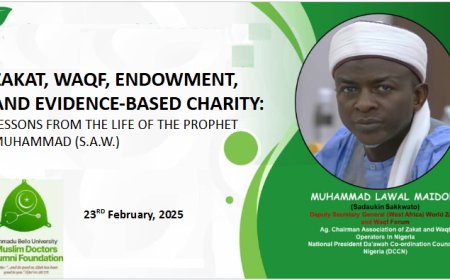 Ahmadu Bello University Muslim Doctors Alumni Foundation (ABUMDAF) Public Lecture on Zakat, Waqf, and Endowments