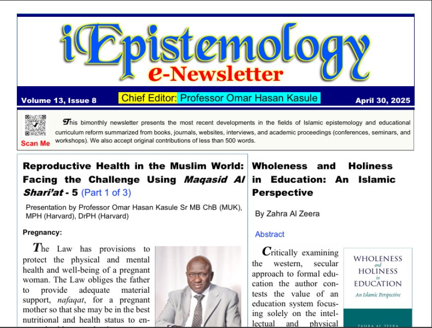 Islamic Epistemology e-Newsletter – Volume 13, Issue 8 (April 30, 2025)