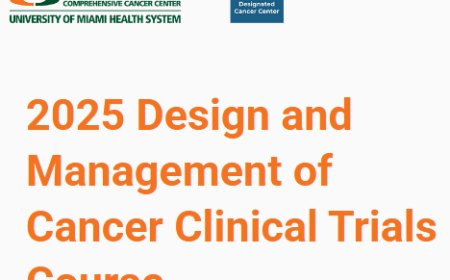 Design & Management of Cancer Clinical Trials Course 2025 – Sylvester Comprehensive Cancer Center