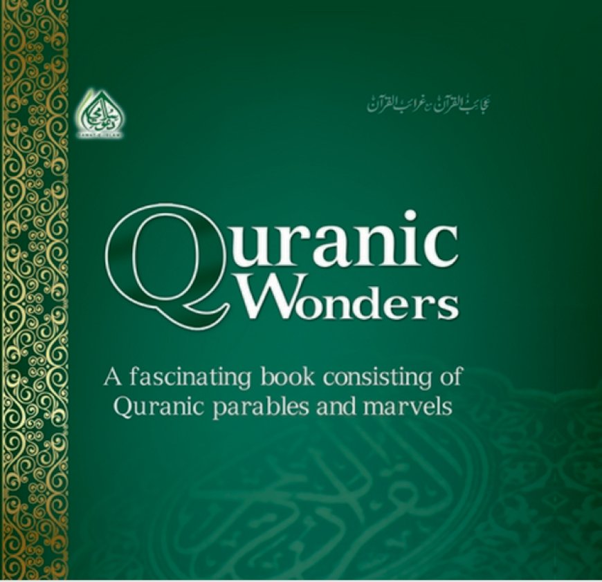 Quranic Wonders – A Journey through the Miracles of the Qur’an