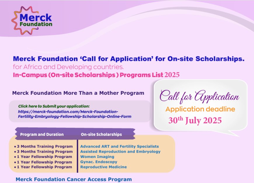 Merck Foundation Scholarships 2025 – Apply for Fully Funded Clinical Fellowships in Oncology, Fertility, Endocrinology & More