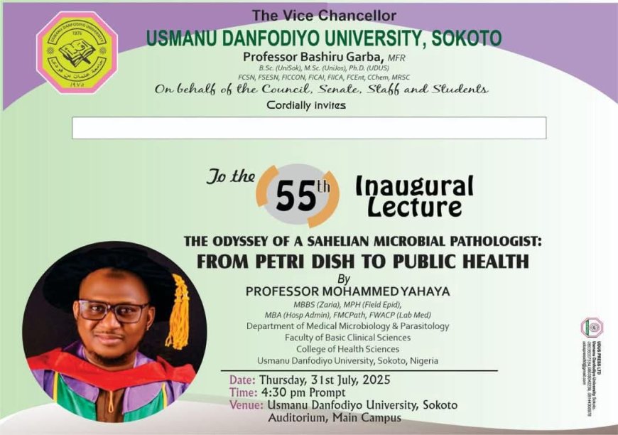 55th Inaugural Lecture at Usmanu Danfodiyo University, Sokoto – Prof. Mohammed Yahaya on Public Health Microbiology