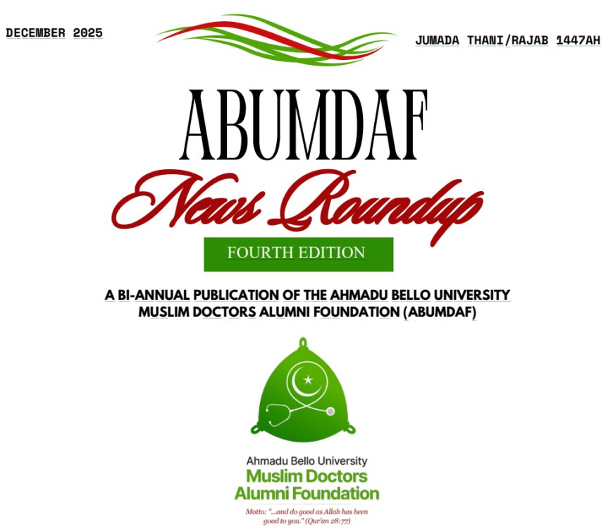 ABUMDAF Bi-Annual Newsletter – Fourth Edition (December 2025 | Jumada Thani/Rajab 1447AH)