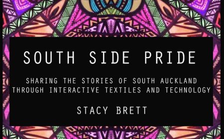 South Side Pride: Sharing the Stories of South Auckland Through Interactive Textiles and Technology – Free Download