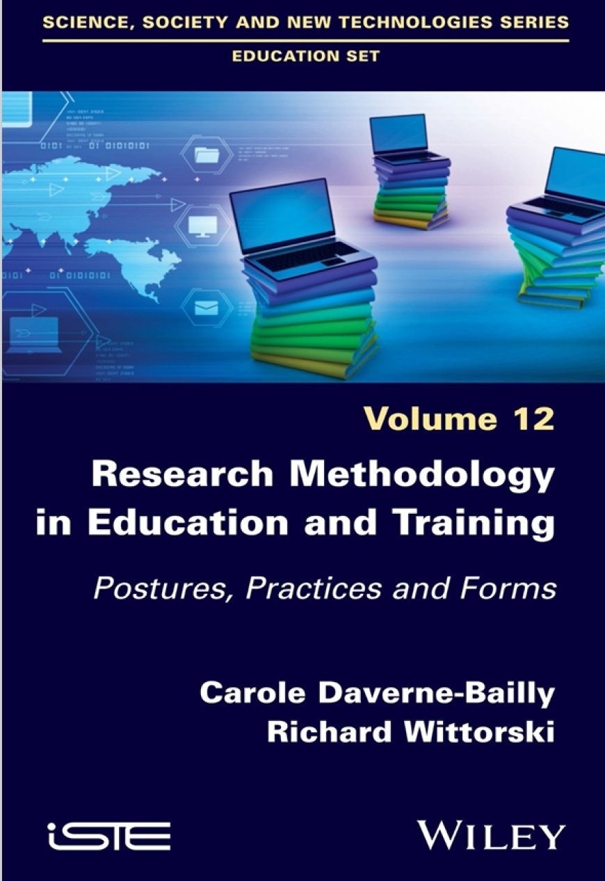 Research Methodology in Education and Training: Postures, Practices and Forms – Free Download
