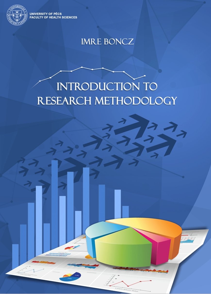 Introduction to Research Methodology – Faculty of Health Sciences, University of Pécs (2015) | Free PDF Download