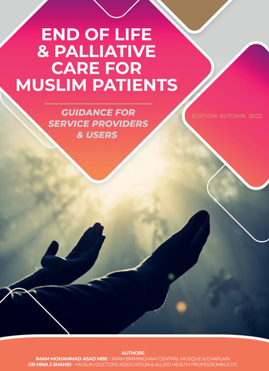 End of Life and Palliative Care for Muslim Patients